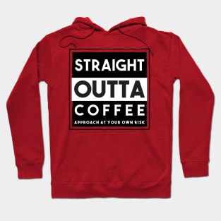 Straight Outta Coffee Hoodie